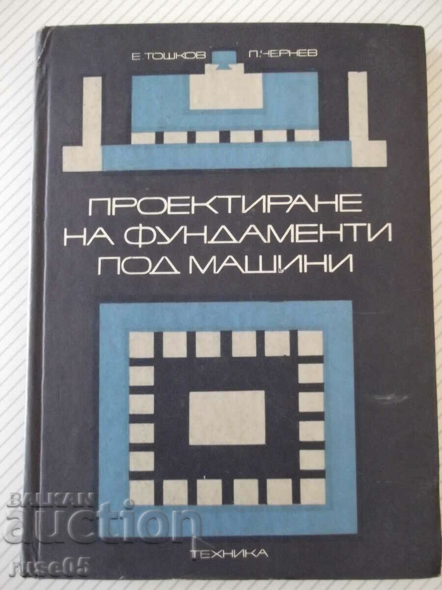 Cartea „Proiectarea fundațiilor sub mașini - E. Toshkov” - 226 pagini