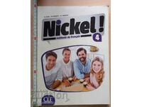 Nickel! 4 méthode de français H. Auge M. Marquet M. Pendanx