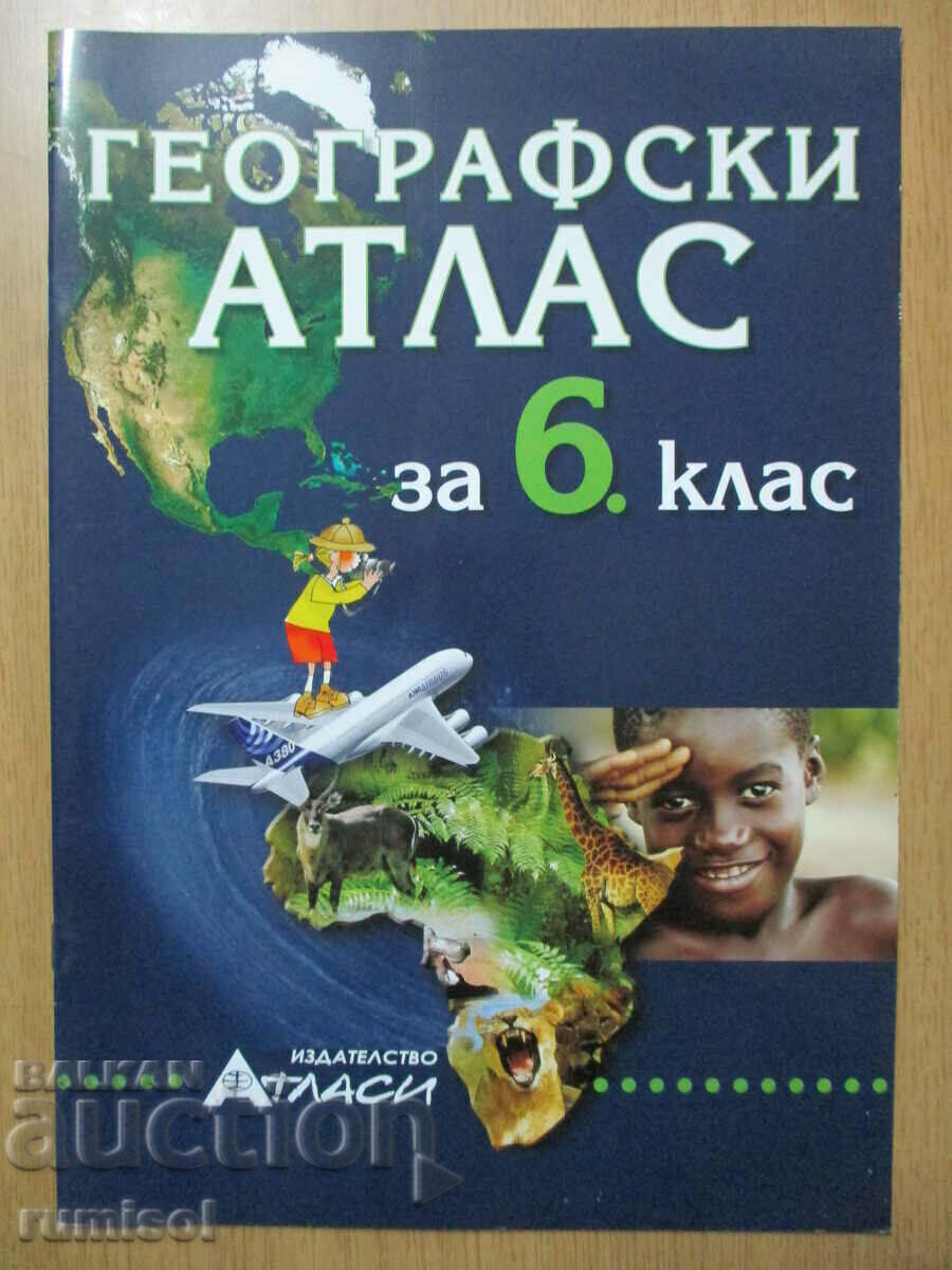 Geographical atlas - 6th grade - Atlases
