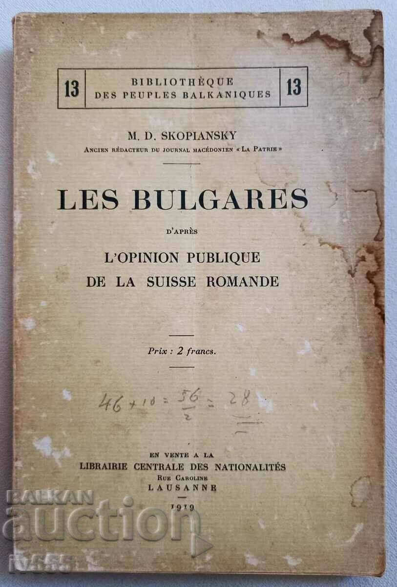 DE VANZARE O CARTEA RARA IN LIMBA FRANCEZA - LES BULGARES 1919.