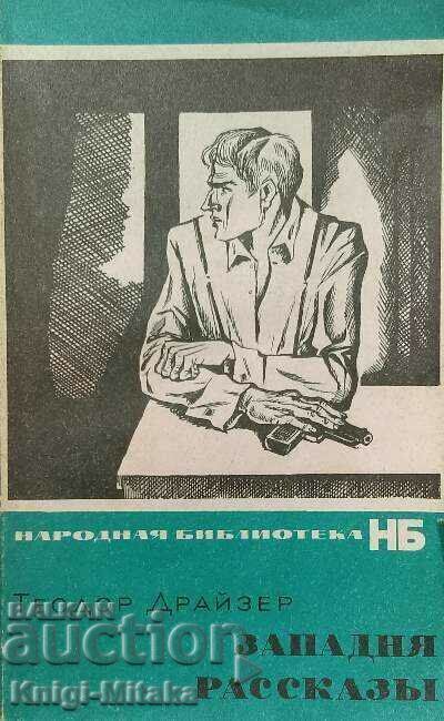 Western. Short stories - Theodore Dreiser Western. Short stories - Theodore Dreiser