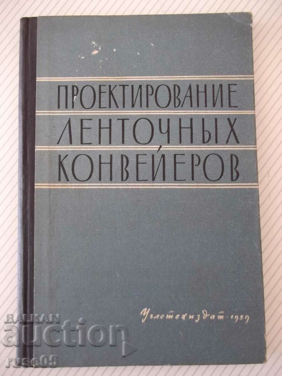 Книга "Проектирование ленточных конвейеров-Колектив"-144стр.