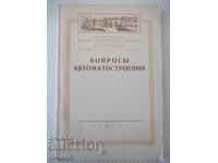 Cartea „Voprosy avtomatostroeniya - Colecție” - 216 pagini.