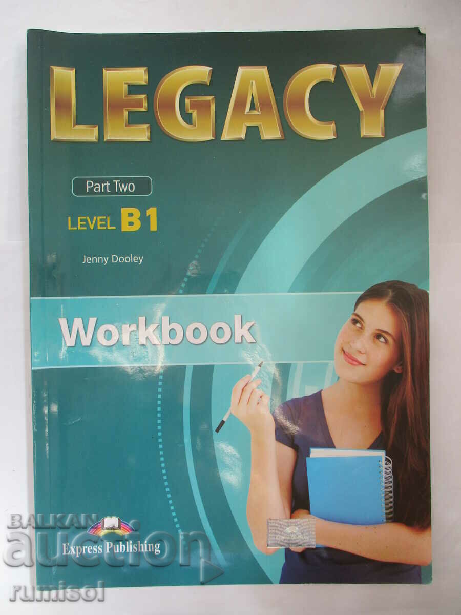 Legacy B1, partea 2 - Caiet de lucru - Jenny Dooley