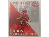 Schützenzunft Visp Sektion Sportschützen 1923 - 1998 Σκοποβολή