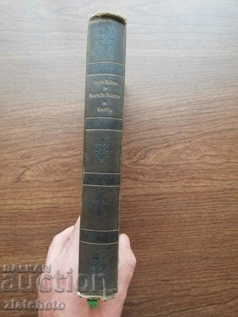 Delivery of Louis Kuhne - La Nouvelle Science de Guerir 1893 Delivery of Louis Kuhne - La Nouvelle Science de Guerir 1893