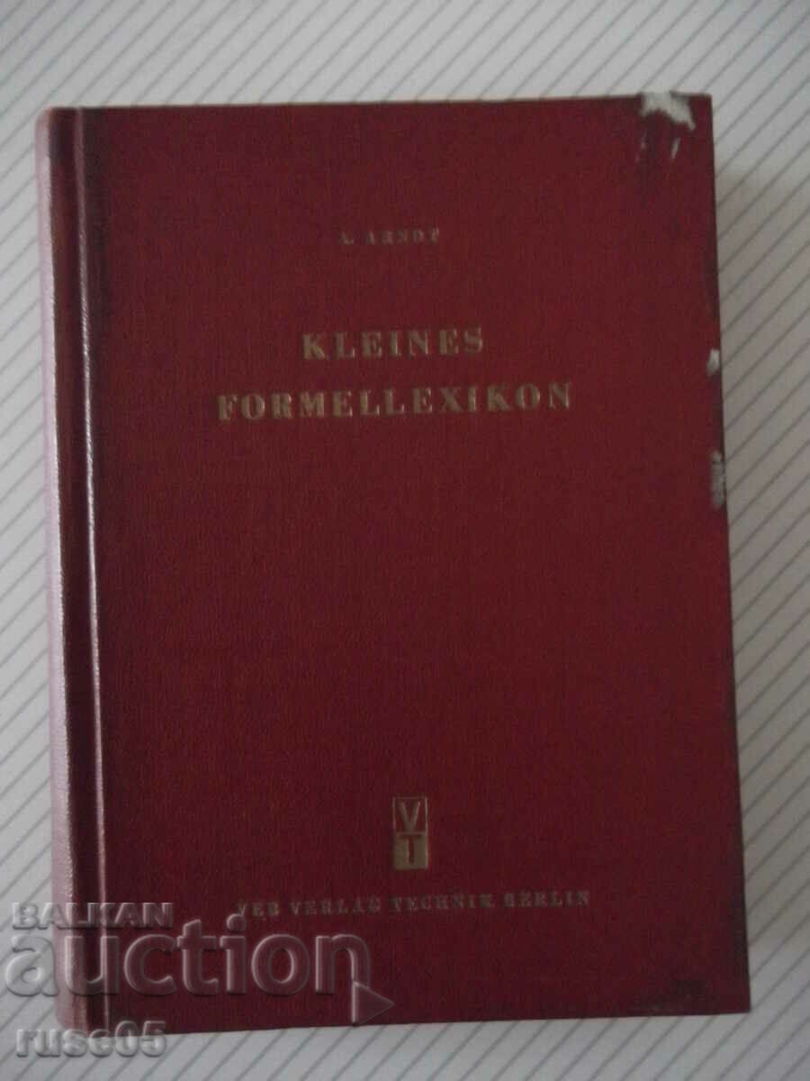 Cartea „KLEINES FORMELLEXIKON - Alfred Arndt” - 432 pagini.