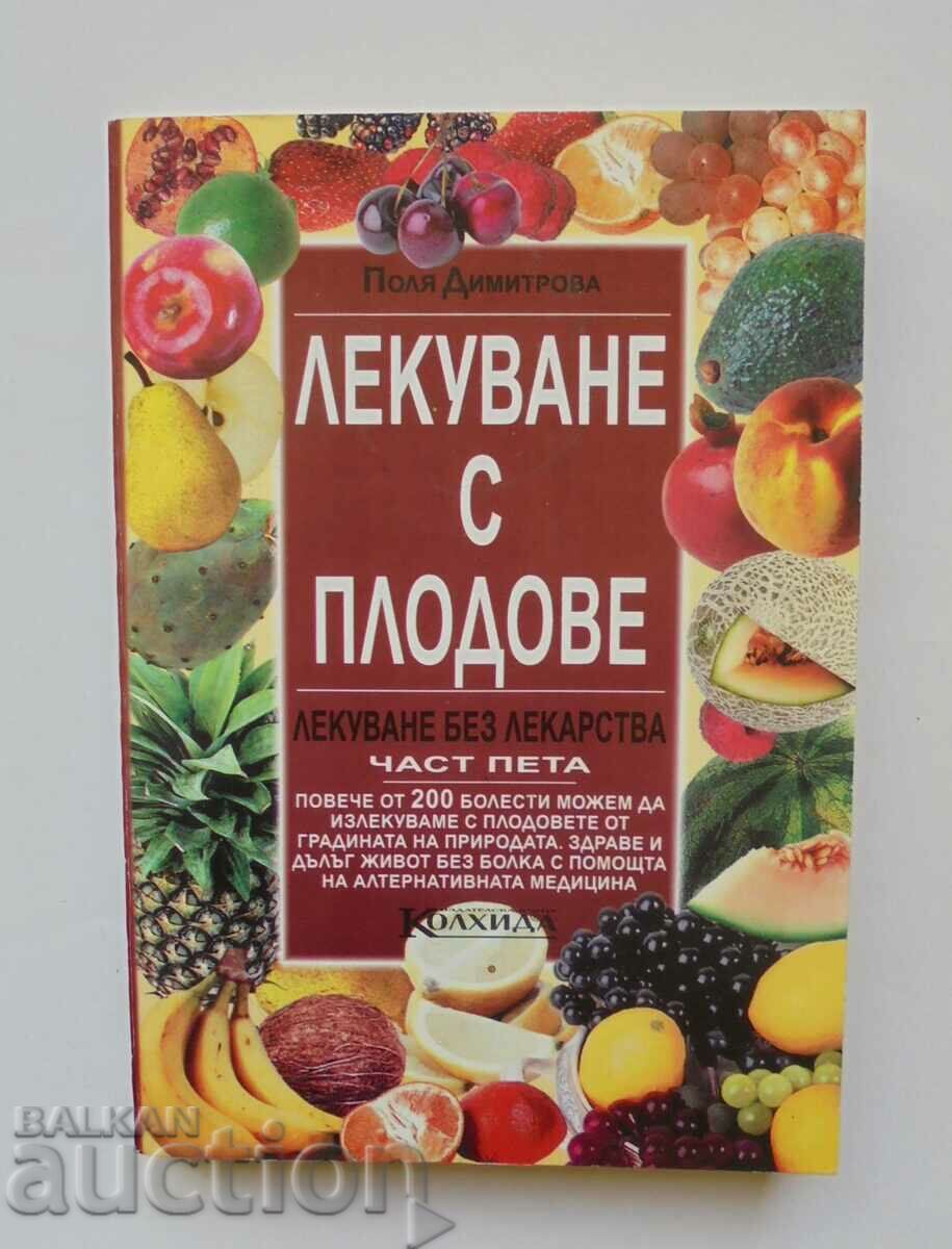 Лекуване с плодове - Поля Димитрова 2004 г.