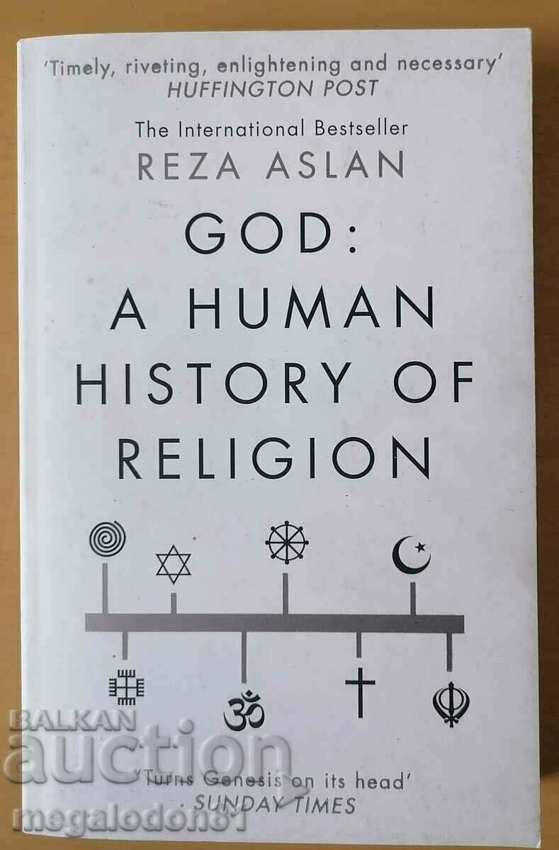 Reza Aslan - God, the human history of religion