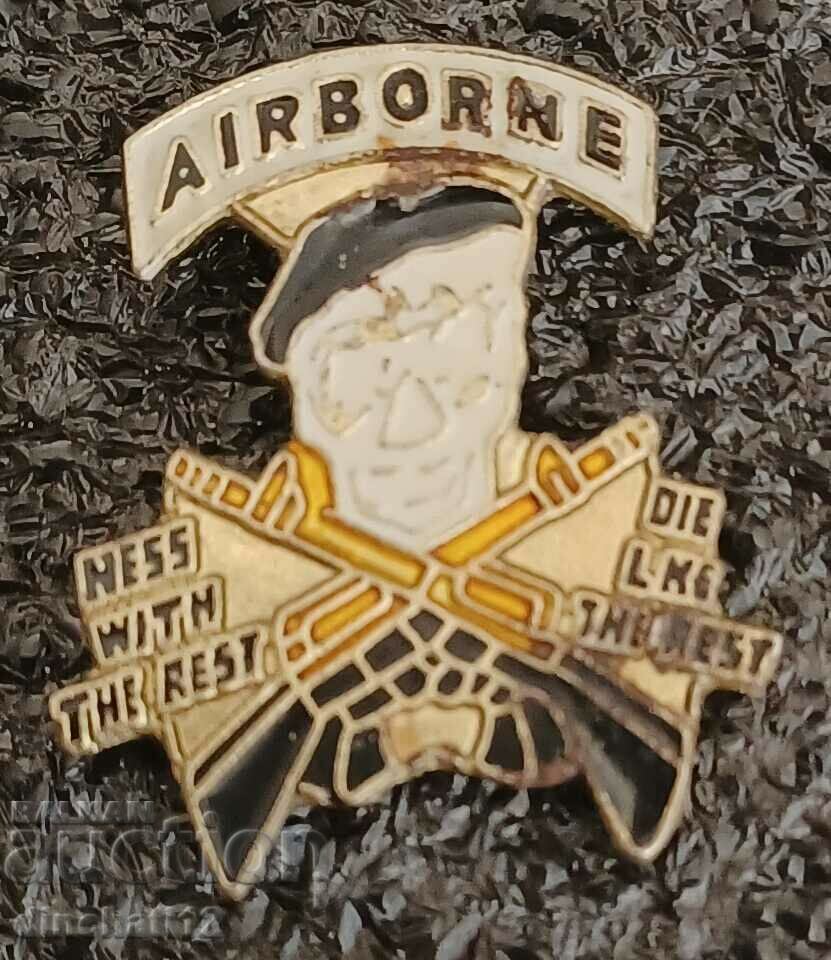 Mess With The Best - Die Like The Rest” US ARMY AIRBORNE