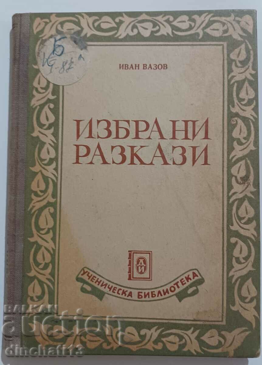 Избрани разкази: Иван Вазов 1950