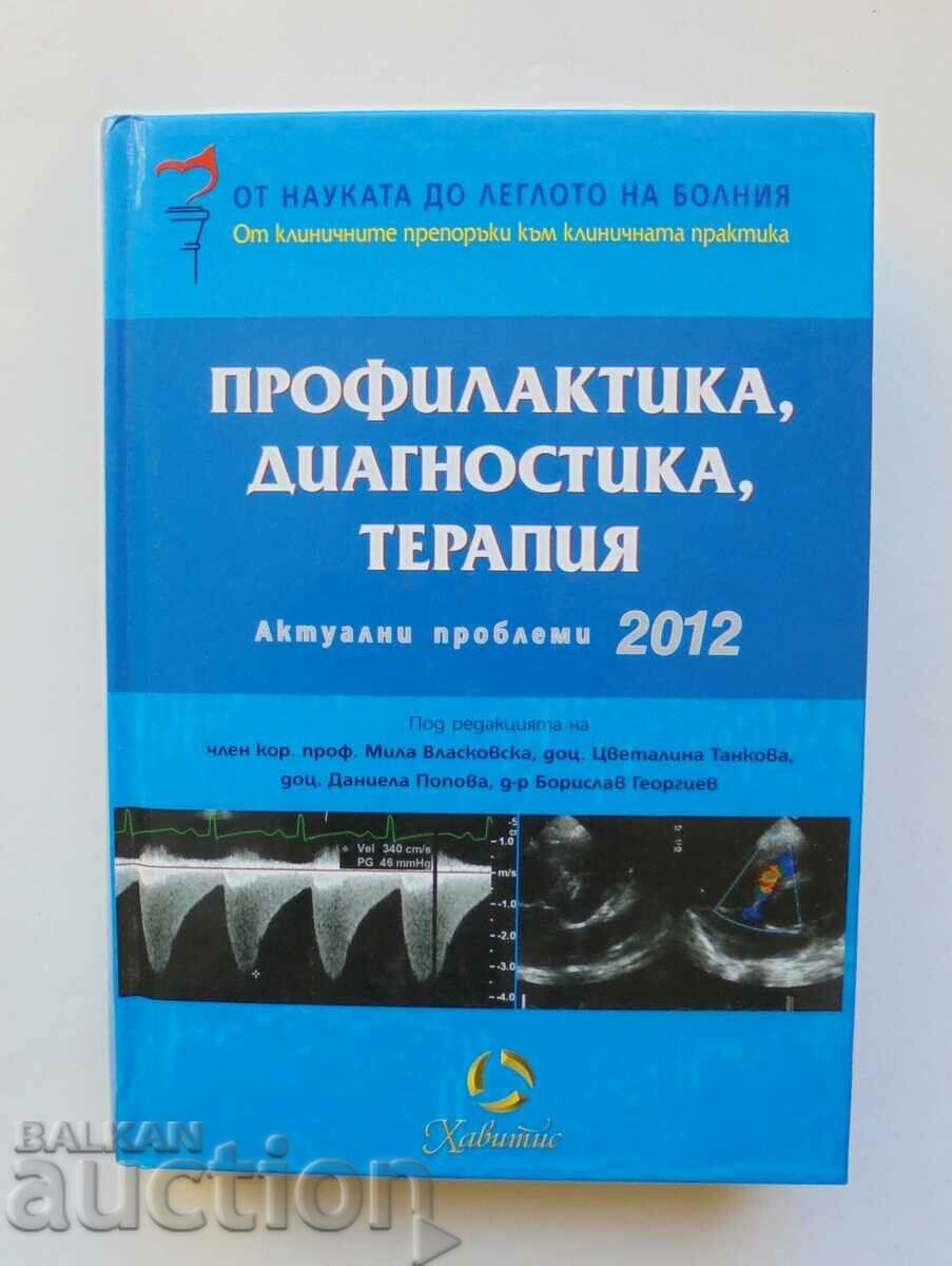 Prevenire, diagnostic, terapie. Afaceri curente 2012