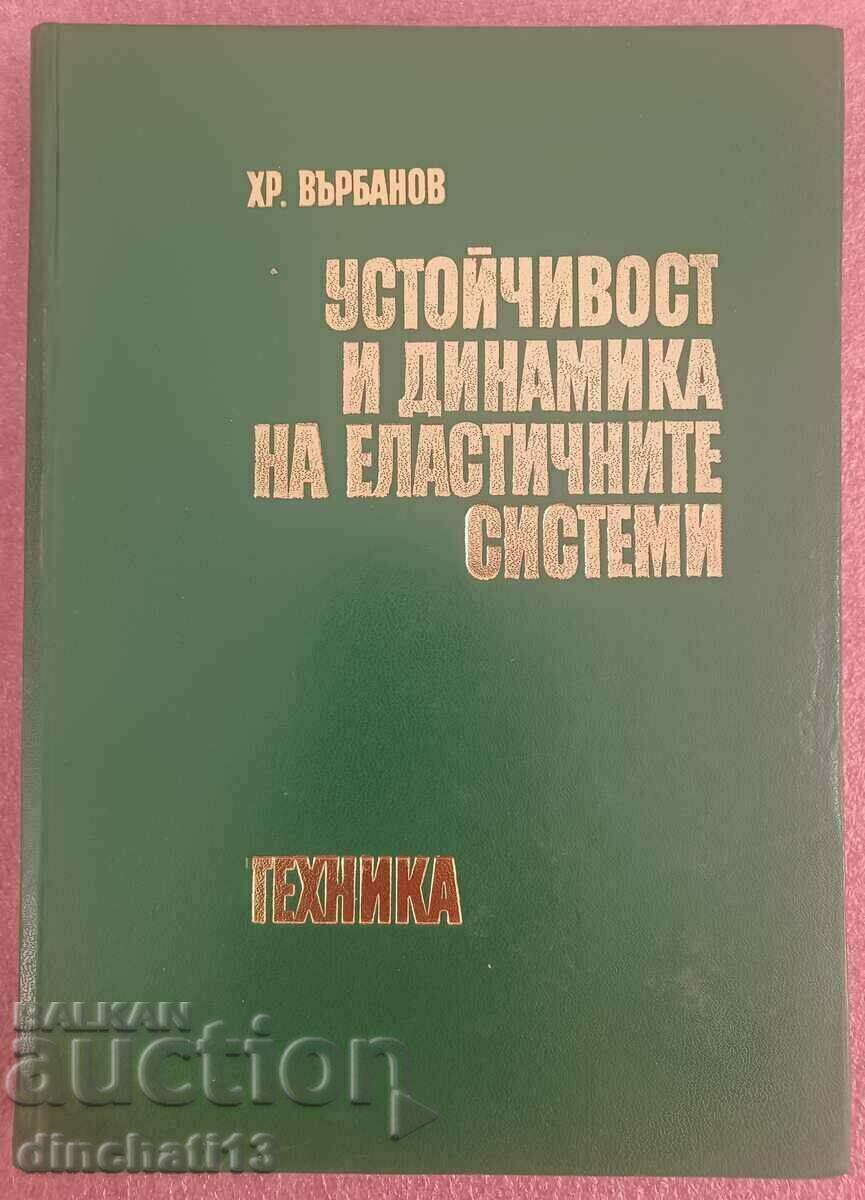 Stabilitatea și dinamica sistemelor elastice. HR. Varbanov