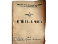 DE VANZARE CARTEA VECHE RARA „ISTORIA PARASUTII” - 1947