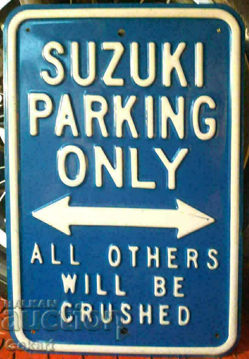 SUZUKI PARKING ONLY UK Metal Sign