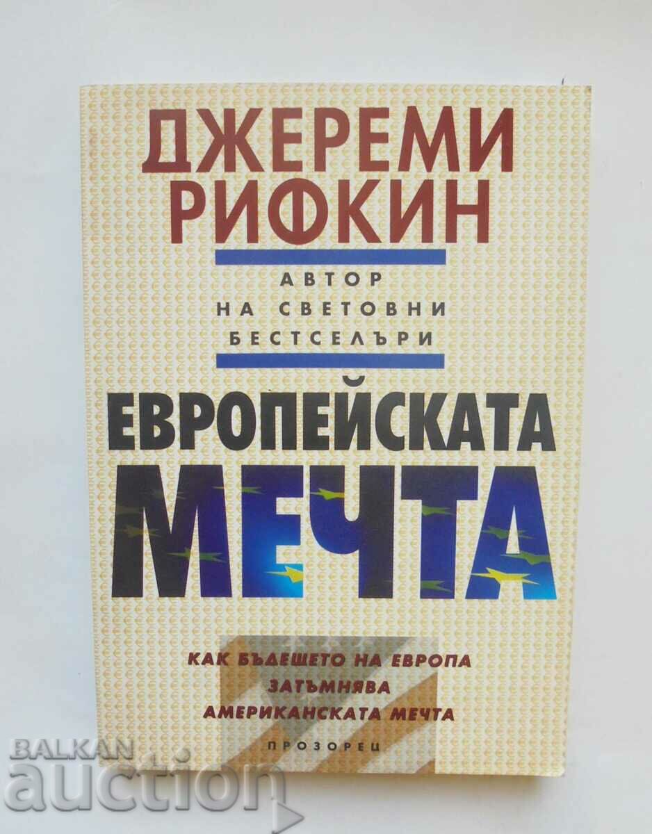 Visul european - Jeremy Rifkin 2005