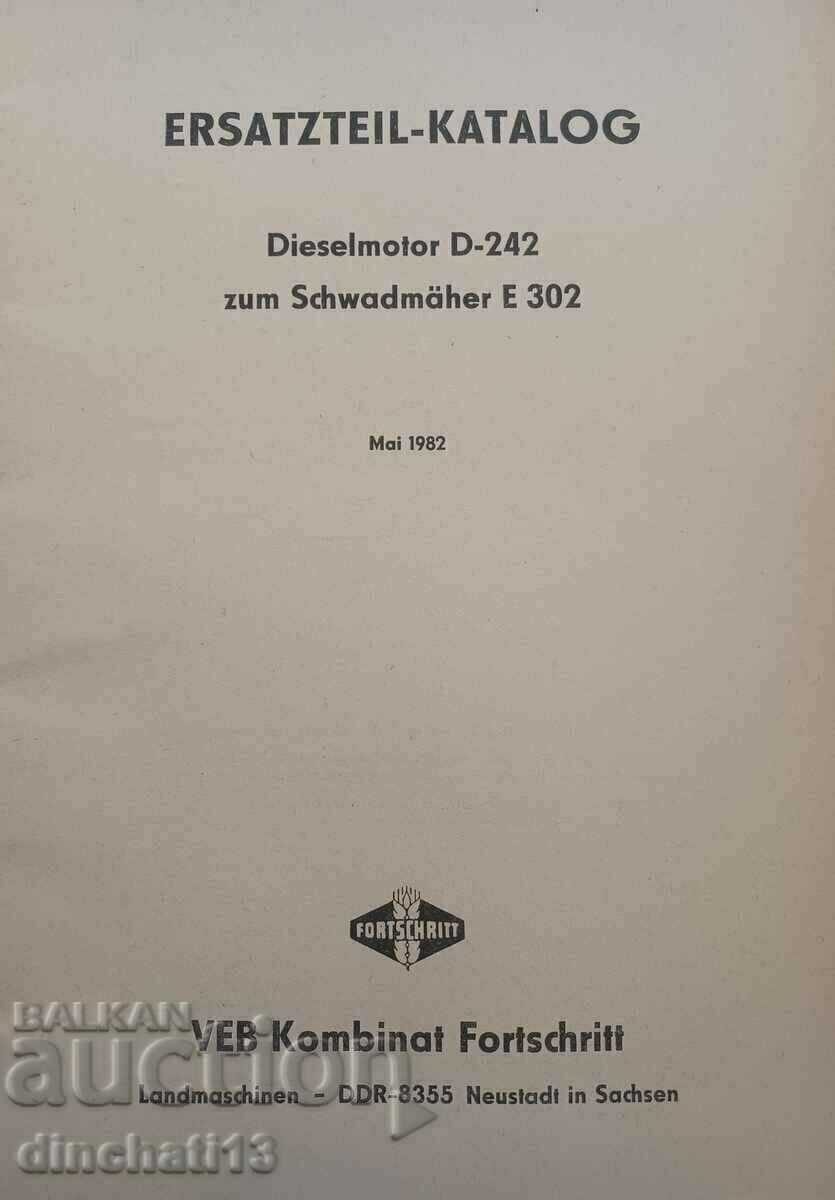 Ersatzteilkatalog Dieselmotor D 242 zum Schwadmäher E 302 with price 48.00 BGN | € 24.54 Ersatzteilkatalog Dieselmotor D 242 zum Schwadmäher E 302 with price 48.00 BGN | € 24.54