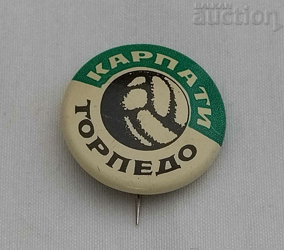 CARPATIA - TORPEDO FOOTBALL USSR BADGE