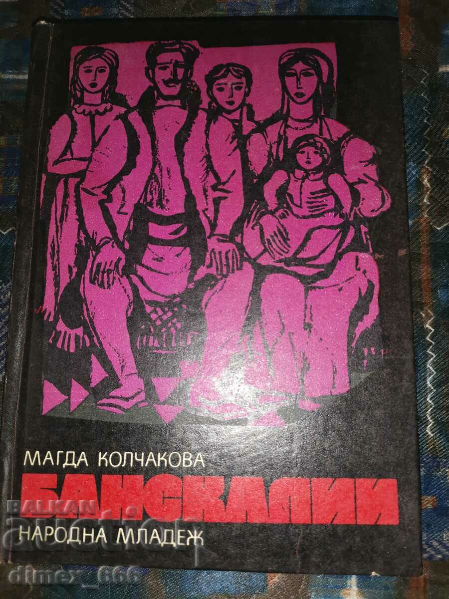 Banskalians. Volume 3: Milevica Kolchagova Magda Kolchakova