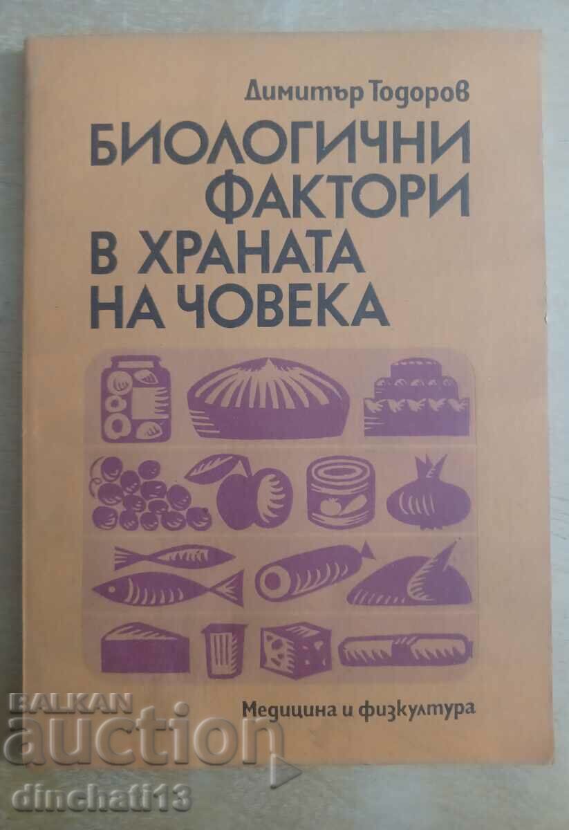 Biological factors in human food: Dimitar Todorov