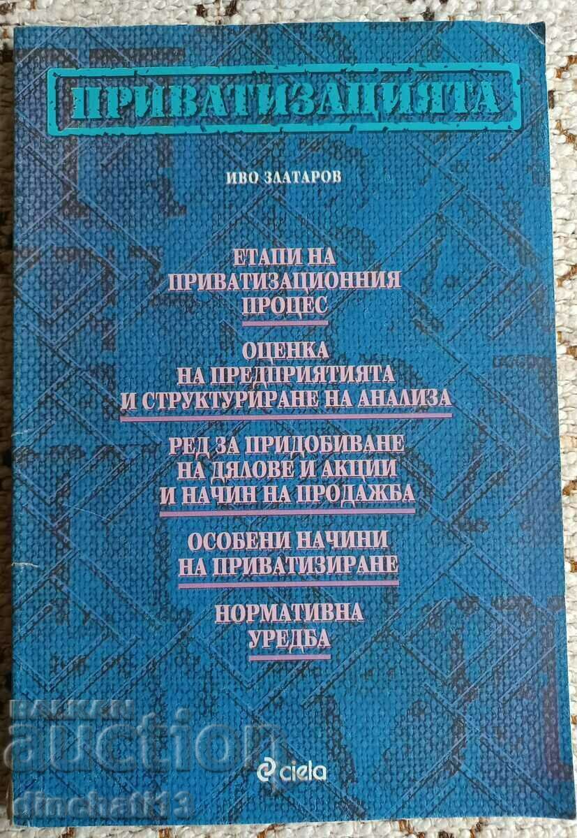 Ιδιωτικοποίηση: Ίβο Ζλατάροφ