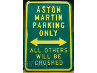 ASTON MARTIN PARKING ONLY UK Metal Sign