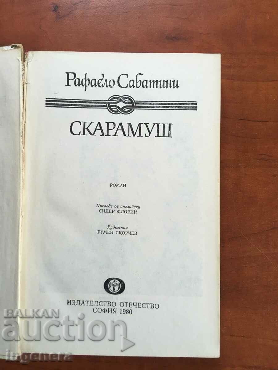 Auction BOOK-RAFAEL SABATINI-SCARAMUSH-1980 Auction BOOK-RAFAEL SABATINI-SCARAMUSH-1980