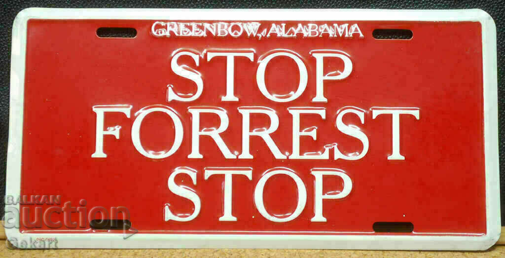 Μεταλλική πινακίδα STOP FORREST STOP Alabama USA