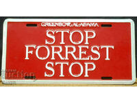 Metal Sign STOP FORREST STOP Alabama USA