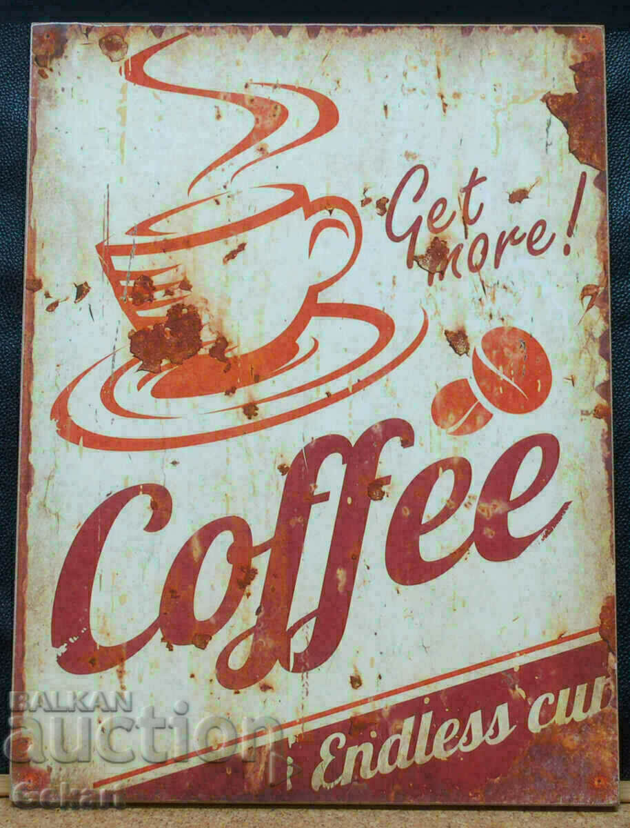 Get more Coffee Wooden Sign
