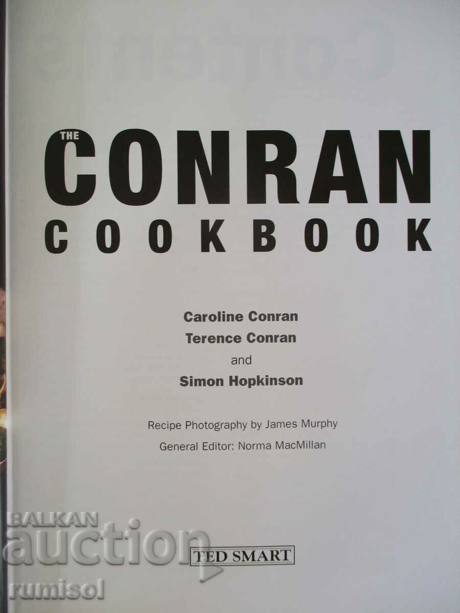 The Conran Cookbook - Caroline Conran, Terence Conran with price 42.59 BGN | € 21.78 The Conran Cookbook - Caroline Conran, Terence Conran with price 42.59 BGN | € 21.78