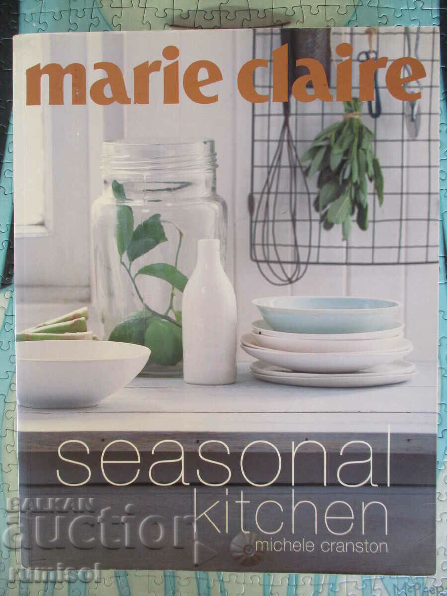 Marie Claire Seasonal Kitchen - Michele Cranston