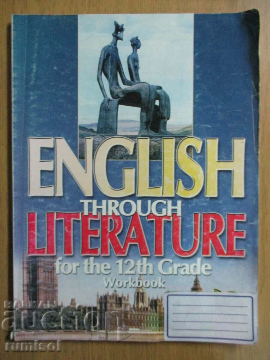 Engleza prin literatură - Clasa a XII-a - Caiet de lucru Engleza prin literatură - Clasa a XII-a - Caiet de lucru