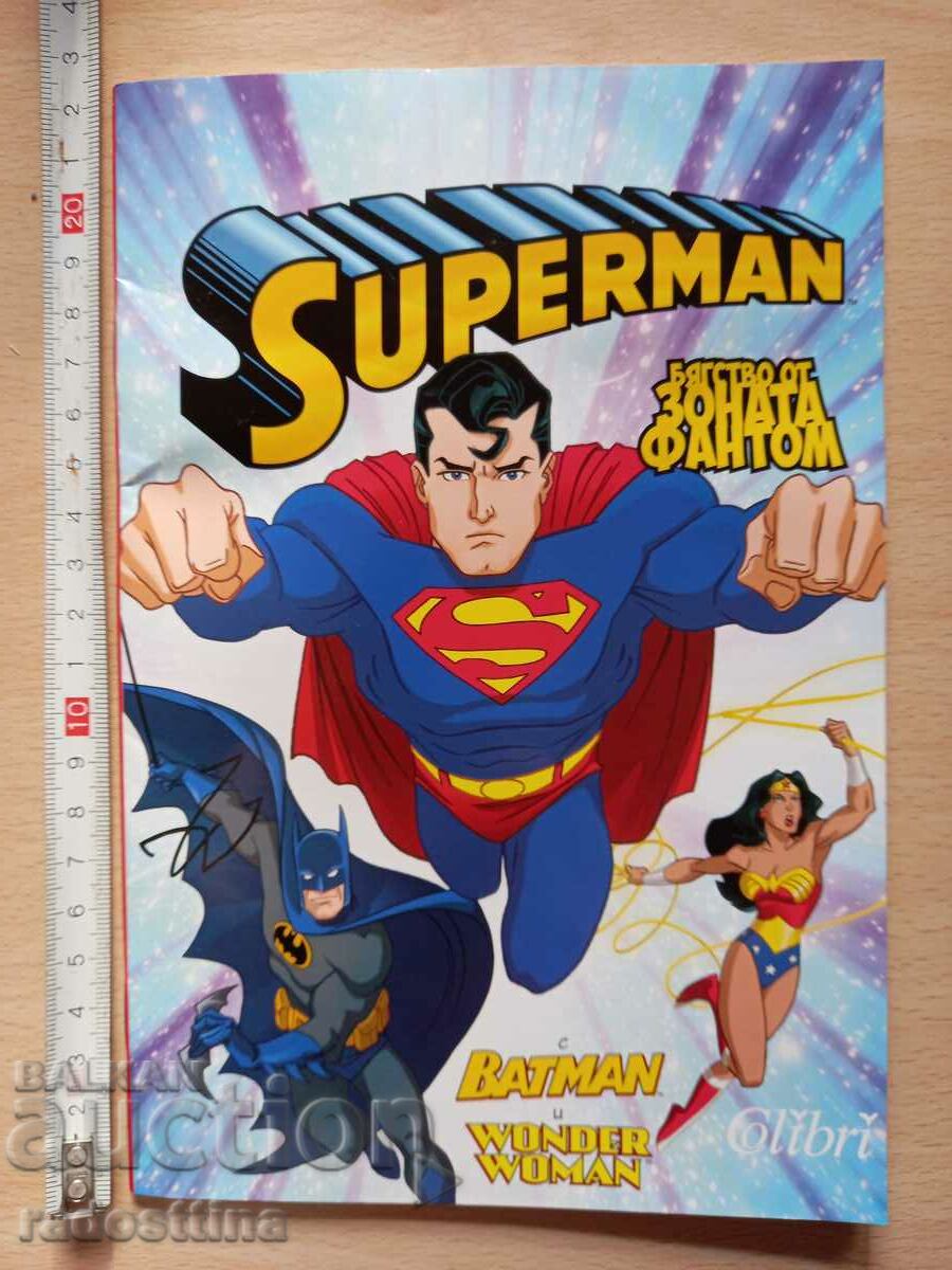 Superman Escape from the Phantom Zone cu Batman și Wonder Woman