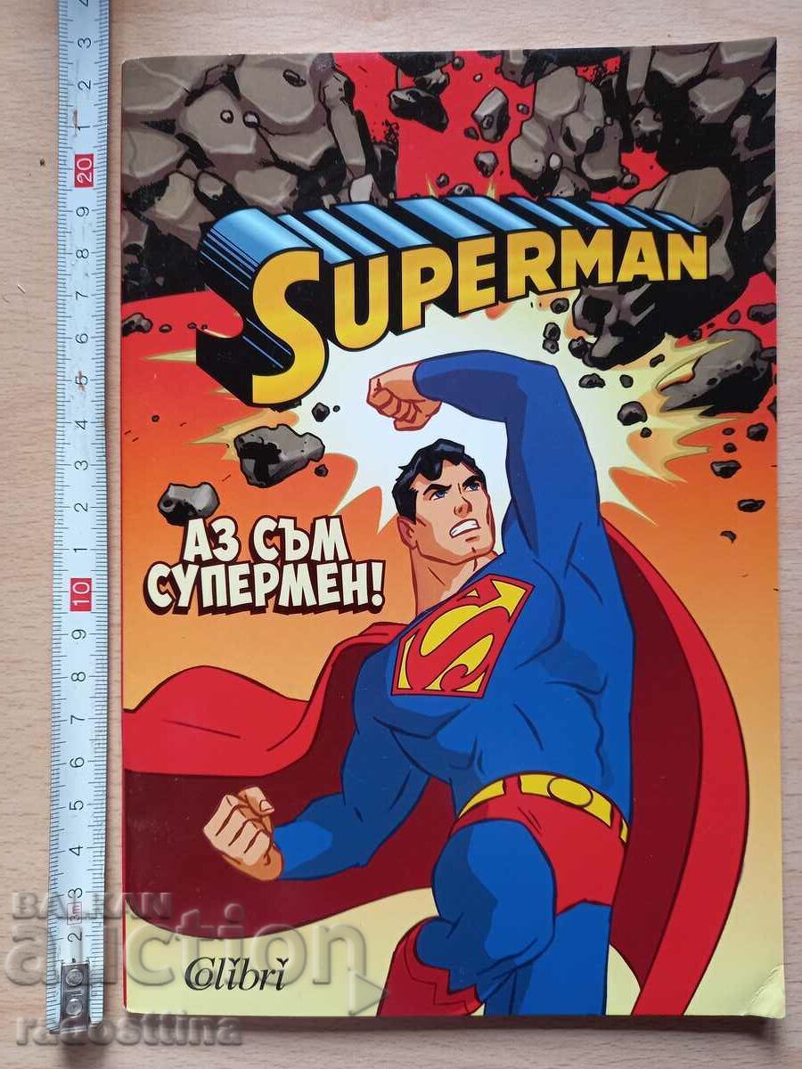 Superman Sunt Superman!