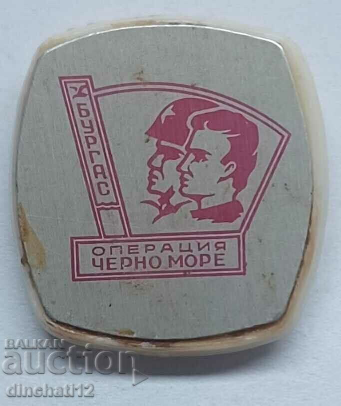 Μπουργκάς. Επιχείρηση Μαύρη Θάλασσα Μπουργκάς. Επιχείρηση Μαύρη Θάλασσα