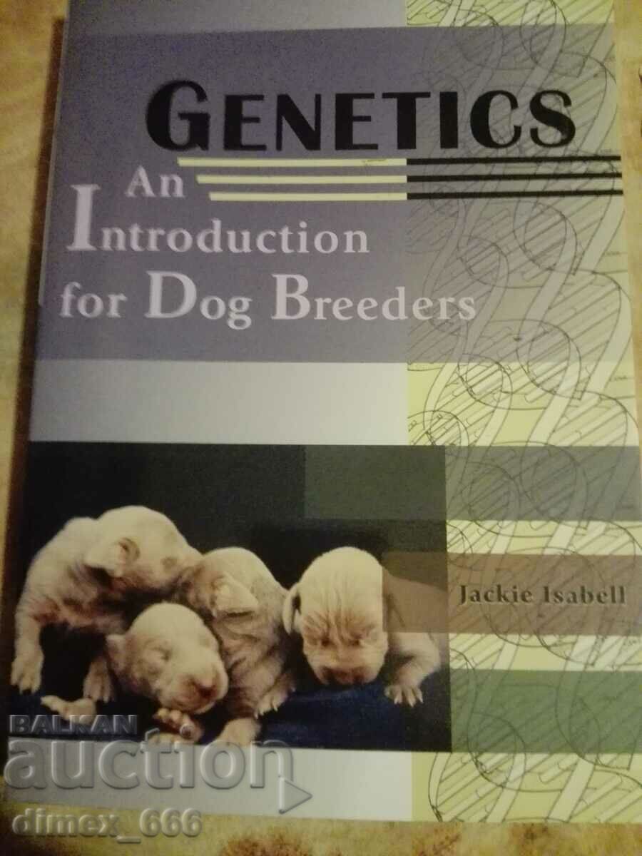 Genetics An Introduction for Dog Breeders Jackie Isabell