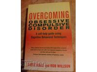 Depășirea tulburării obsesiv-compulsive David Veale, Rob Wi