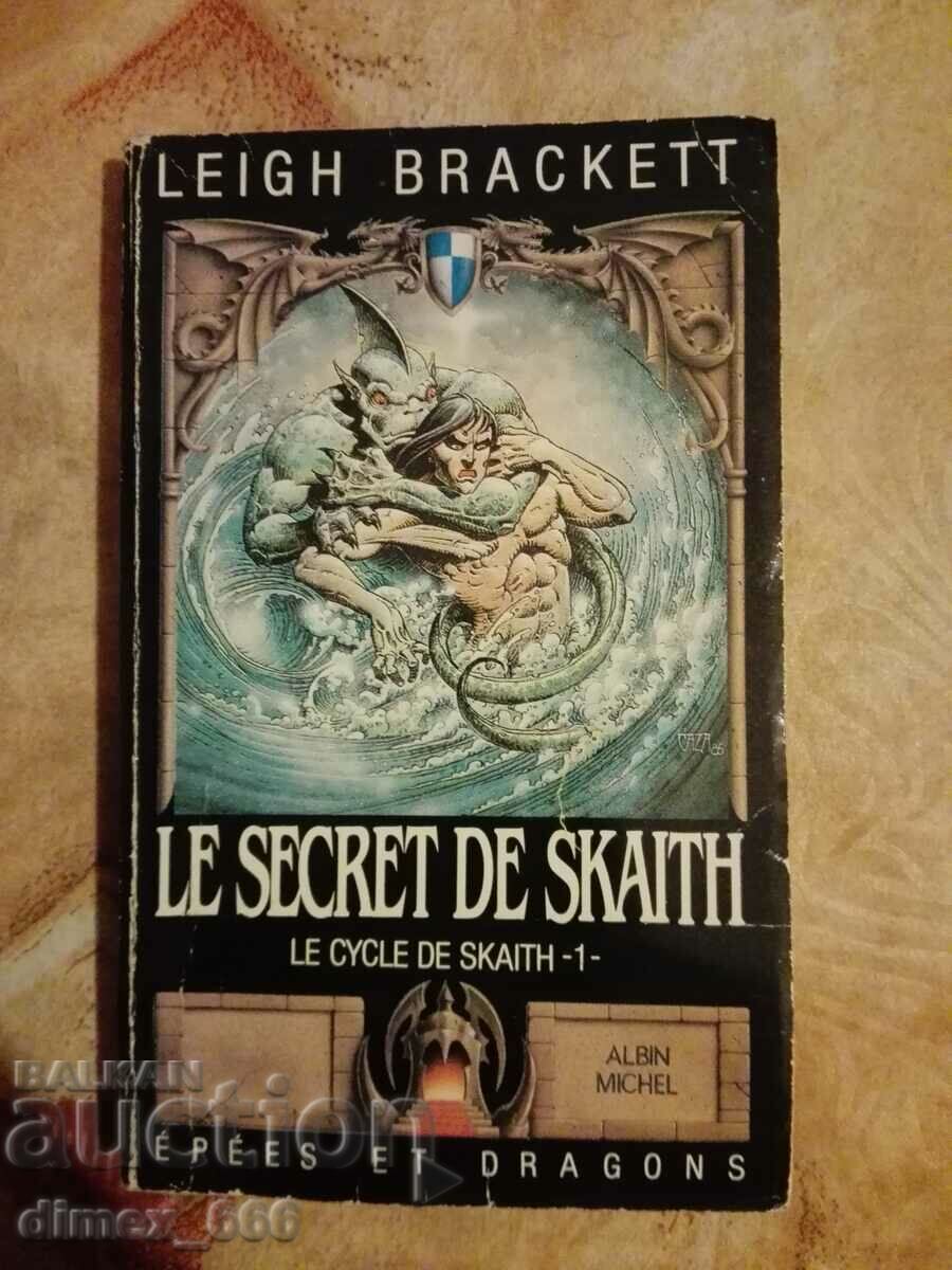 Le cycle de skaith -1- Le secret de skaith Leigh Brackett
