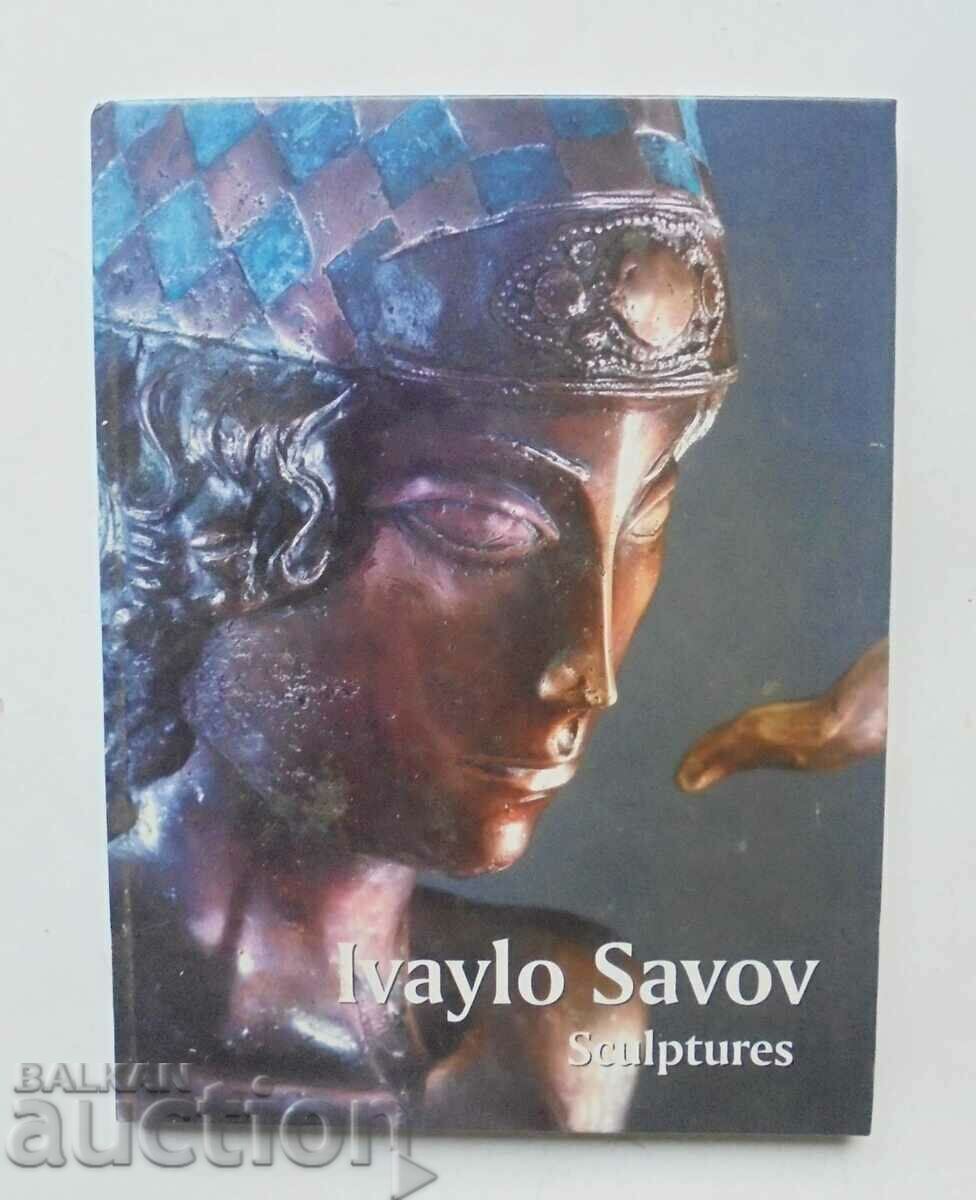 Скулптури от бронз и мрамор - Ивайло Савов 2004 г.