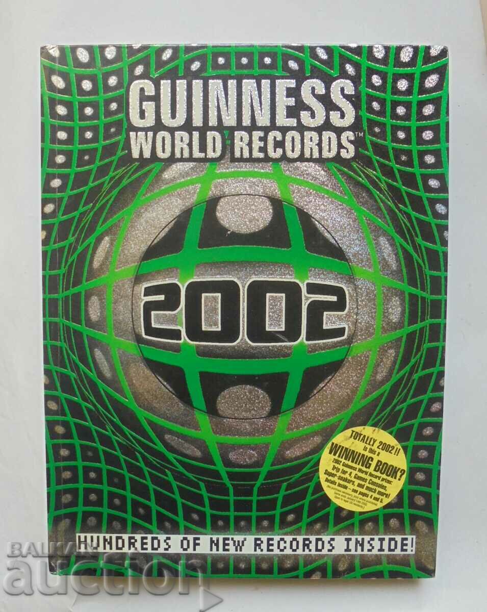 Guinness World Records 2002 г. Рекордите на Гинес