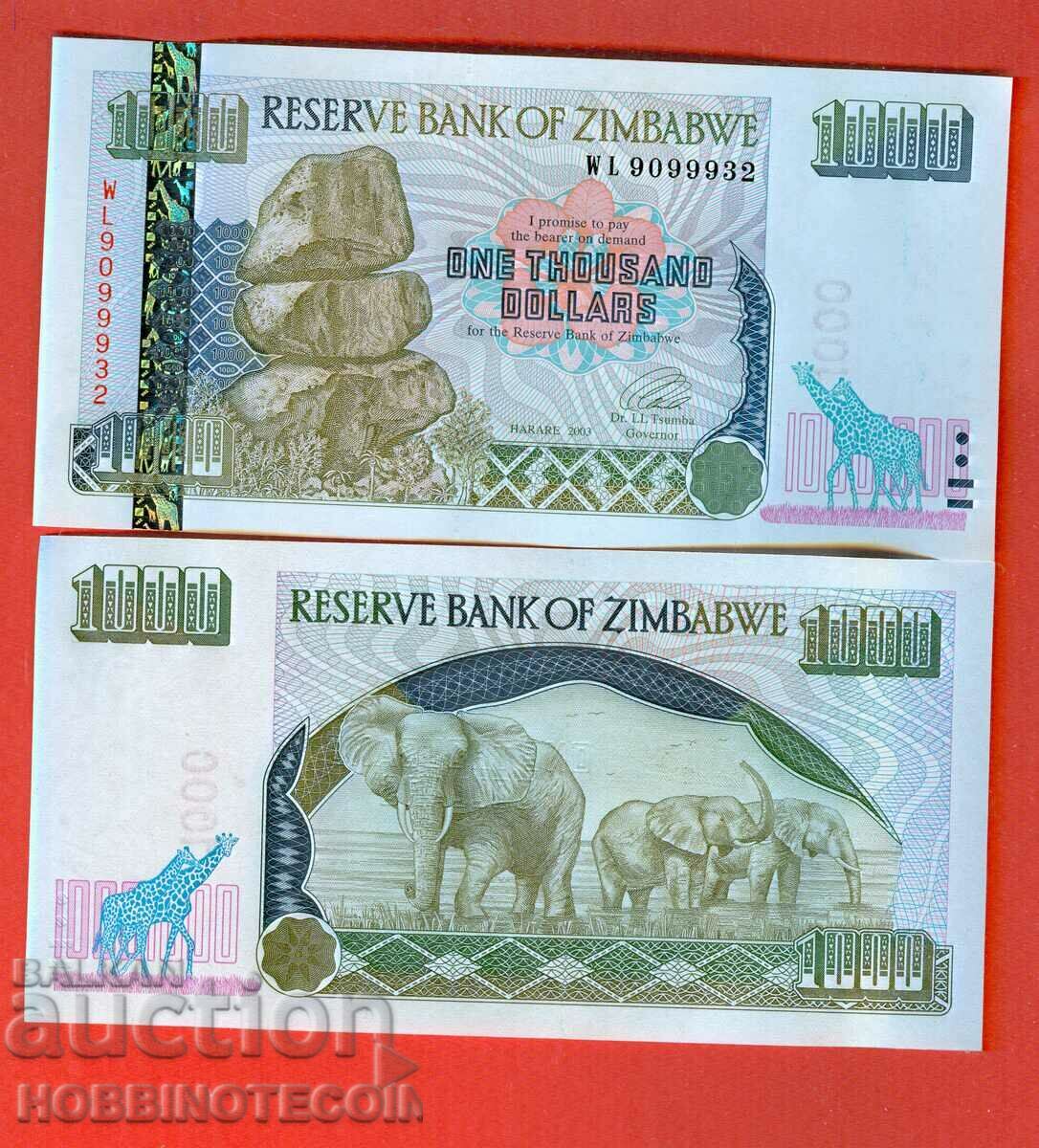 ZIMBABWE ZIMBABWE 1000 USD - 1000 USD emisiune nouă 2003 NOU UNC