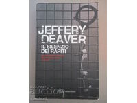 Il silenzio dei rapiti - Jeffery Deaver