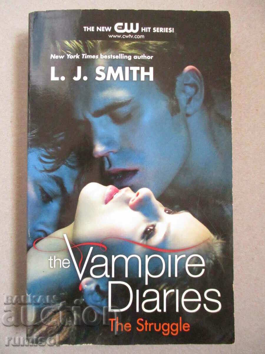 The Vampire Diaries - τόμ. 2: The Struggle - L.J. Smith