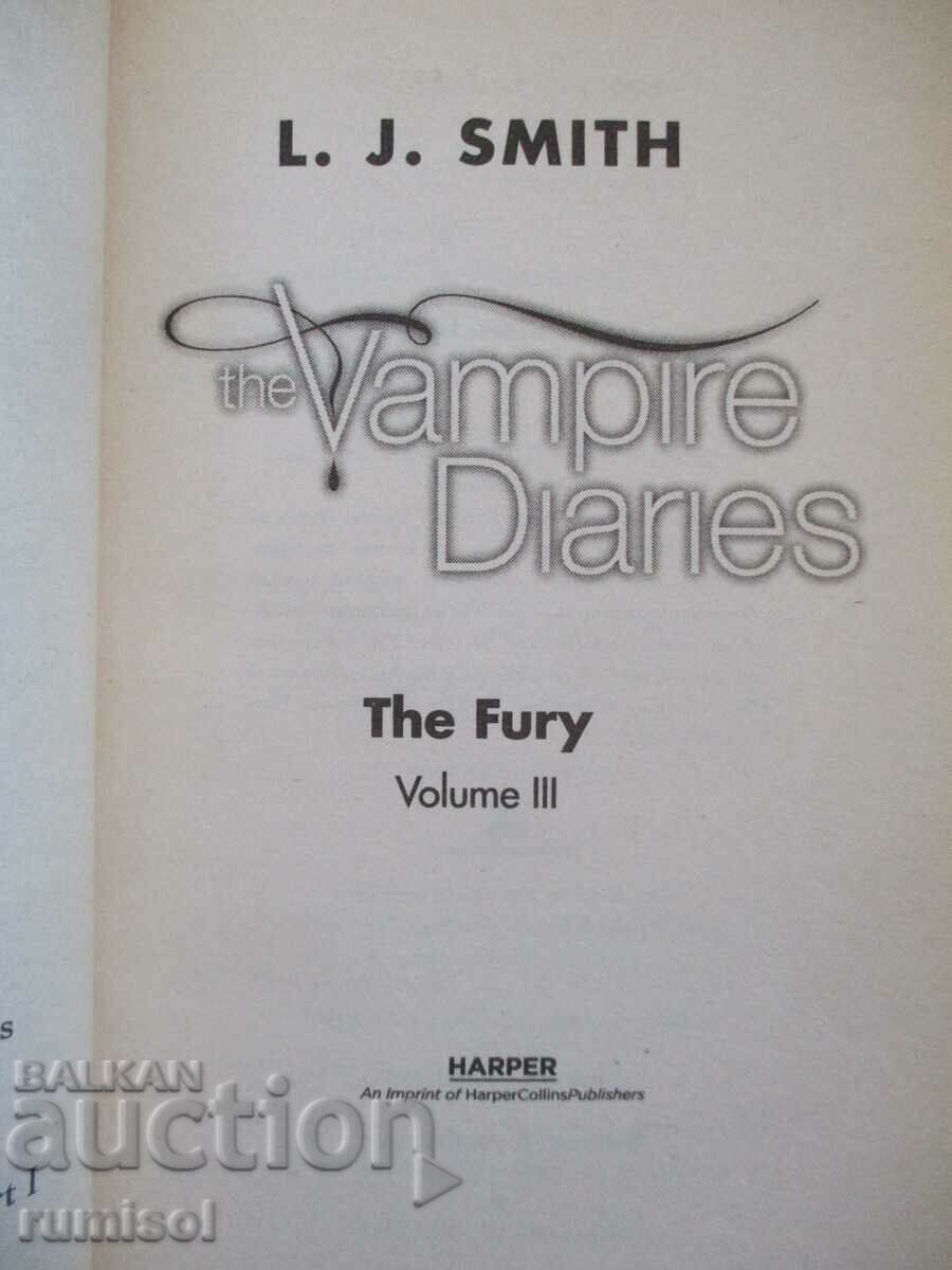 The Vampire Diaries - vol. 3: The Fury - L.J. Smith with price 7.89 BGN | € 4.03 The Vampire Diaries - vol. 3: The Fury - L.J. Smith with price 7.89 BGN | € 4.03
