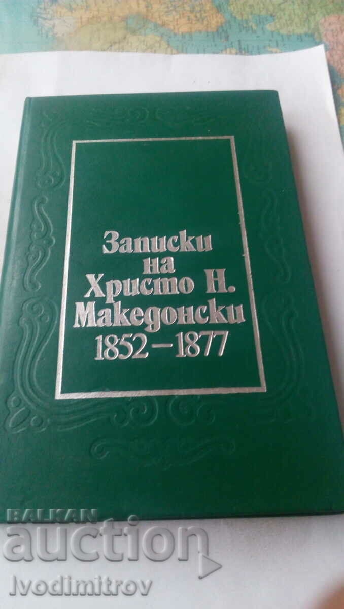 Notes of Hristo N. Makedonski 1852 - 1877 1983
