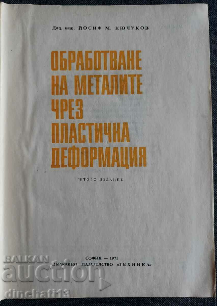 Processing of metals by plastic deformation: Kyuchukov with price 4.00 BGN | € 2.05