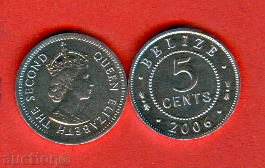 BELIZE 5 Issue price - issue 2006 NEW UNC