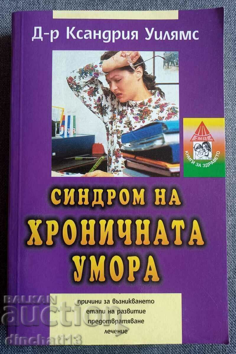 Chronic Fatigue Syndrome - Xandria Williams Chronic Fatigue Syndrome - Xandria Williams