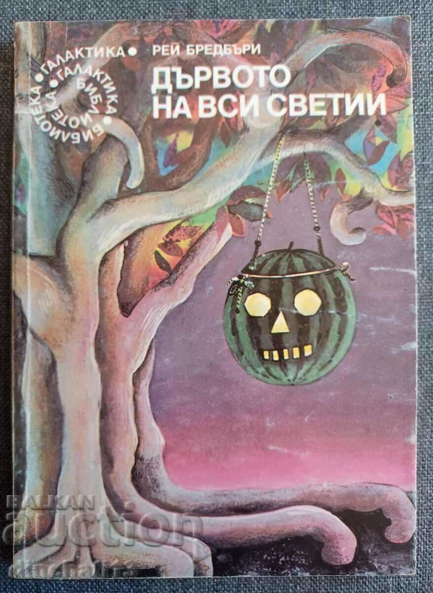 The Tree of All Saints - Ray Bradbury The Tree of All Saints - Ray Bradbury